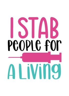 I Stab People For A Living