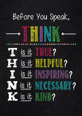 before you speak think