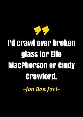 Jon Bon Jovi quote