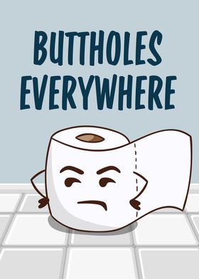 Buttholes Everywhere