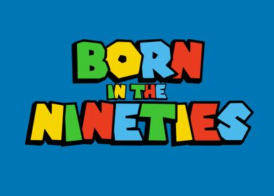 Born in the nineties