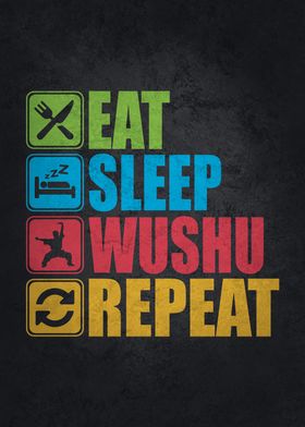 Eat Sleep Wushu Repeat