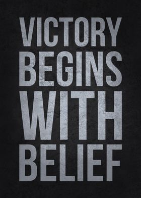 Victory Begins With Belief