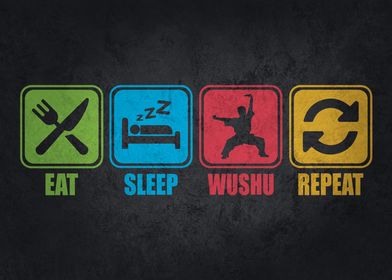 Eat Sleep Wushu Repeat