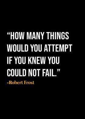 Robert Frost Quote 