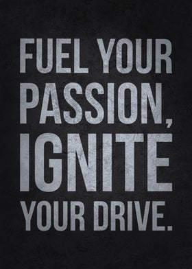 Fuel Your Passion