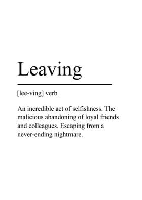 Leaving