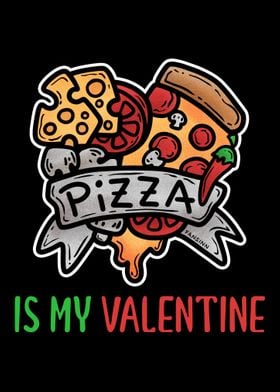 Pizza is my Valentine