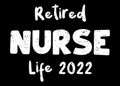 Retired Nurse Life 2022