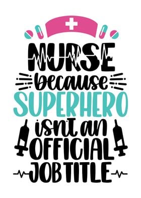 Nurse Superhero Job Title