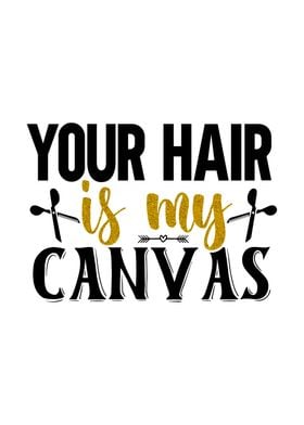 Your hair is my canvas