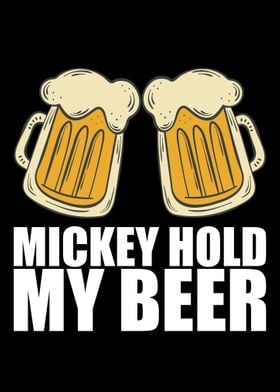 Mickey Hold My Beer