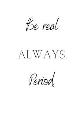 BE REAL