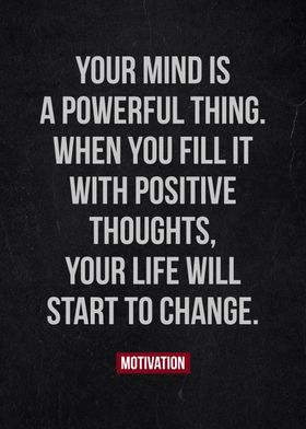 your mind is powerful