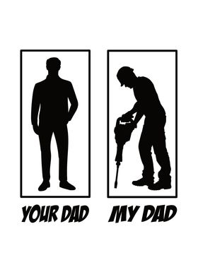 Your Dad My Dad