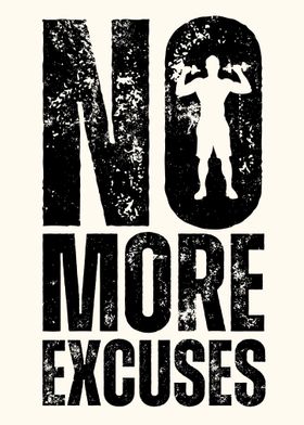 No More Excuses