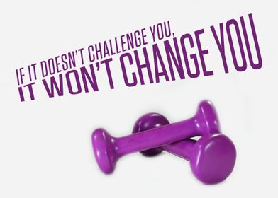 Challenge You Change You