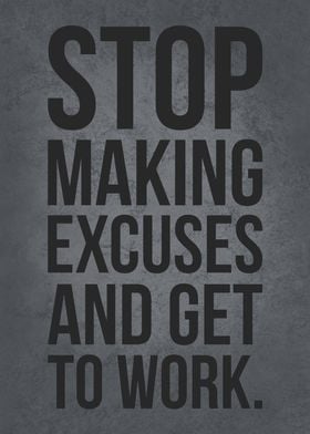 Stop Making Excuses