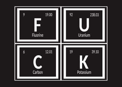 Fuck Periodic Table