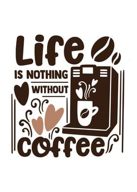 Life and coffee