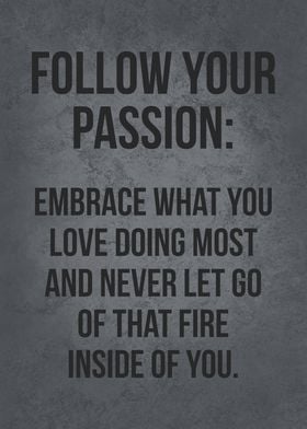 Follow Your Passion