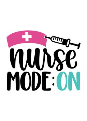 Nurse Mode ON