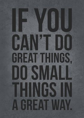 Do Small Things Great Way