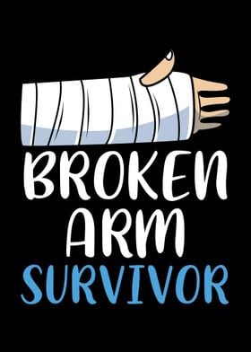 Broken Arm Survivor