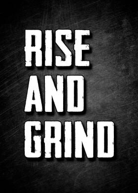 Rise And Grind Motivation