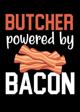 Butcher Powered By Bacon