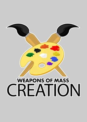 Weapons Of Mass Creation