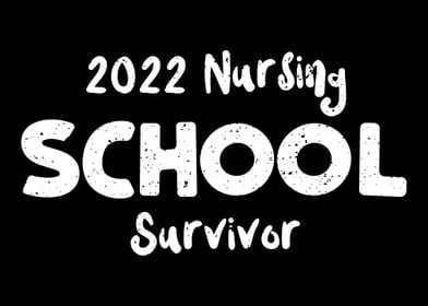 2022 Nursing School Surviv