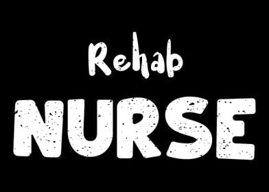 Rehab Nurse