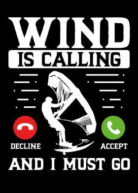 Wind is calling and I must