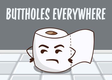 Buttholes Everywhere