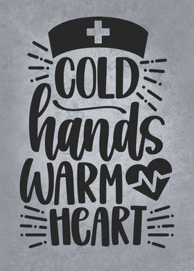 Cold Hands Warm Heart