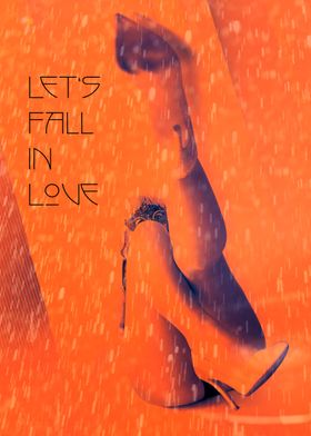 Lets fall in love