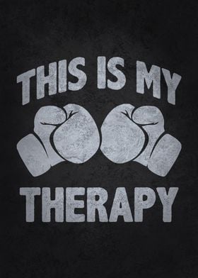 This Is My Therapy Boxing