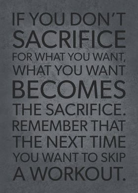 Sacrifice vs What You Want