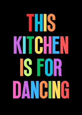 This Kitchen for Dancing