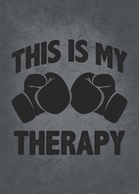 This Is My Therapy Boxing