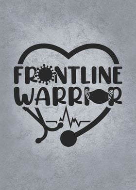 Frontline Warrior Nurse