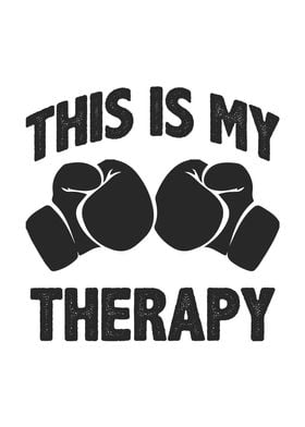 This Is My Therapy Boxing