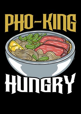 Pho King Hungry