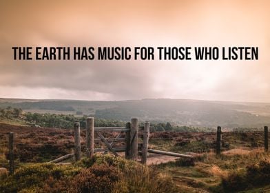 The Earth Has Music Quote