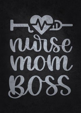 Nurse Mom Boss