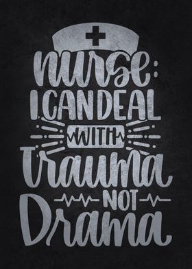 Nurse Trauma Not Drama