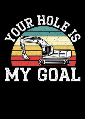 Your Hole Is My Goal