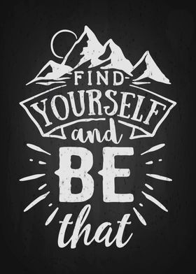 Find Yourself be that