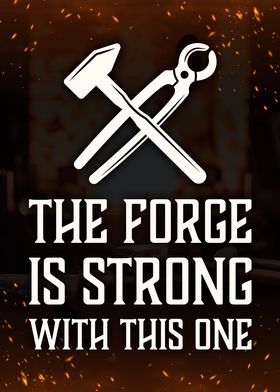 The Forge Is Strong